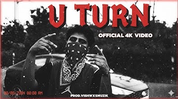 VISHWXSMUZIK - U TURN ( OFFICIAL MUSIC VIDEO ) 4K | TRUE2DAGAME | 2025