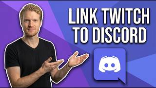 How To Link Twitch To Discord (Easy Guide)