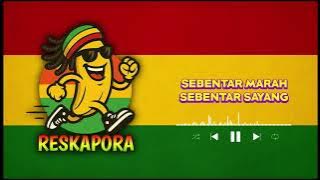 A Moment of Anger, a Moment of Love - Reskapora | Latest Indonesian Reggae SKA 2025 (Official Audio)
