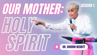 Our Mother: Holy Spirit! 05.11.24