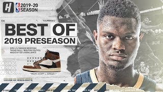 Zion Williamson BEST Highlights \& Plays from 2019 NBA Preseason \& Summer League!