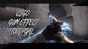 [TUTORIAL] Delayed Gun Effect - CS:GO (After Effects)