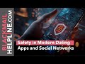 Safety in Modern Dating Apps and Social Networks