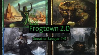 Modern Donation League #47: Frogtown 2.0