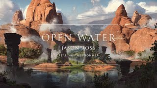Jason Ross - Open Water (feat. Heather Sommer) | Ophelia Records chords