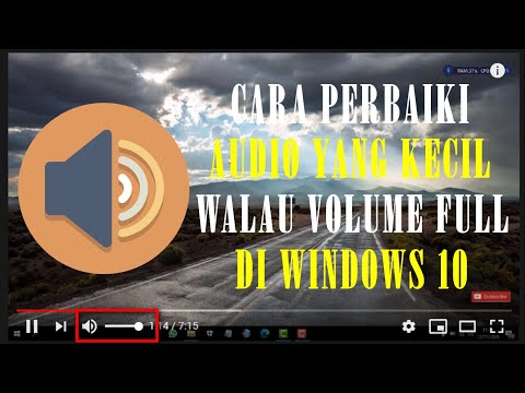 Cara Memperbaiki Audio Yang Kecil (Pelan) Walau Volume Sudah Full di Windows 10