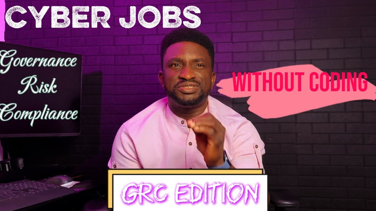 CYBERSECURITY JOBS WITHOUT CODING - GRC EDITION