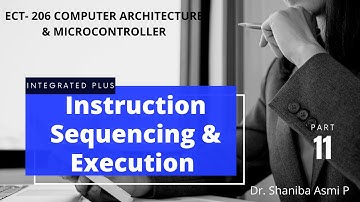 PART 11 | Instruction Sequencing | ECT206 COMPUTER ARCHITECTURE & MICROCONTROLLER | KTU S4 ECE
