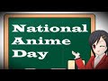 National anime day april 15  activities and how to celebrate national anime day