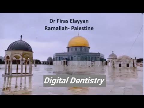 Digital Dentistry ||Dr Firas Alayan