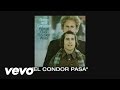 Simon & Garfunkel - Thoughts on El Condor Pasa (If I Could)