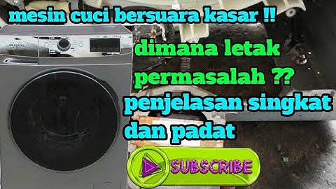 Cara perbaiki mesin cuci front loading suara kasar 