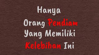 7 kelebihan Dari Seorang Pendiam Yang Bikin Kamu Tampil Percaya Diri--tes kepribadian| tes psikologi