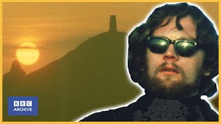 1974: GLASTONBURY TOR and the AGE OF AQUARIUS | Look Stranger | Weird and Wonderful | BBC Archive