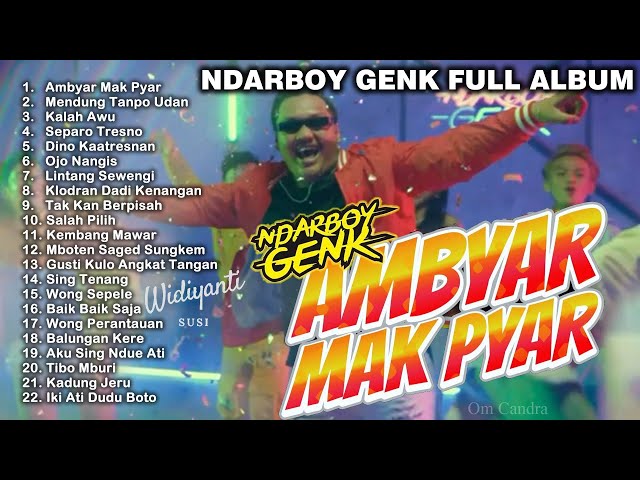 Ndarboy Genk Full Album Ambyar Mak Pyar Feat Ambyar People | Mendung Tanpo Udan class=