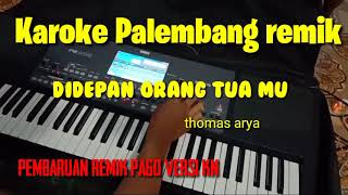 Download Lagu pembaruan remik di depan orang tuamu|| karaoke remik versi pa600 Download Lagu pembaruan remik di depan orang tuamu|| karaoke remik versi pa600
