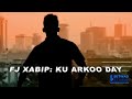 Fj Xabiib 2018 Ku Arkooday Best Dance Fj Xabiib 2018 Ku Arkooday Best Dance