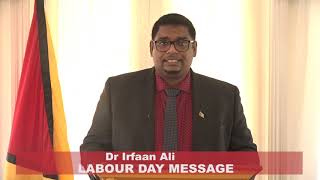 Labour Day Message by Dr Irfaan Ali May 1st 2020