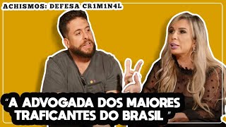 ADVOGADA CRIMINAL MAIS POLÊMICA DO BRASIL | ACHISMOS #106 screenshot 3
