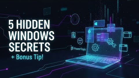 5 Hidden Windows Secrets You Never Knew Existed