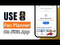 FIFA World Cup 2026: How To Use Fan Planner On FIFA App!