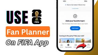 FIFA World Cup 2026: Cara Menggunakan Fan Planner di Aplikasi FIFA! screenshot 3