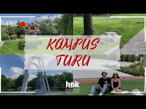 Hacettepe Üniversitesi Kampüs Turu (Güncel - 2022)