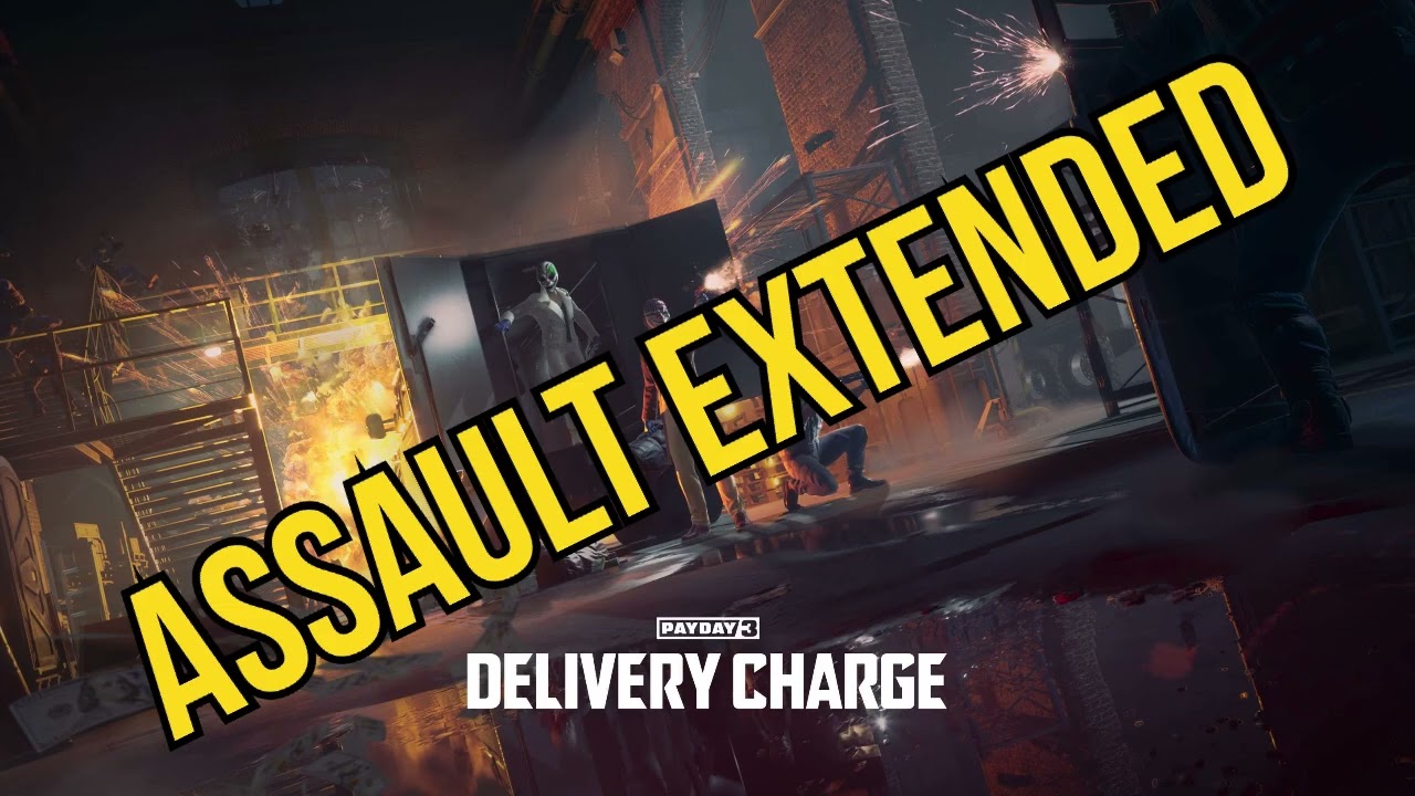 PAYDAY 3 - GRIT AND STEEL /// ASSAULT EXTENDED