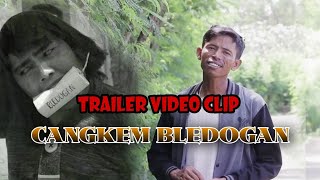 CANGKEM BLEDOGAN 🔴Trailer Video clip❗Tarling terbaru 2023 Voc. Wa dores