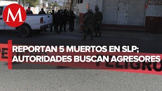 Noche violenta deja 5 muertos en San Luis Potosí