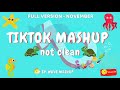 new tiktok mashup novenber 2020 🦑🦐not clean🦑🦐