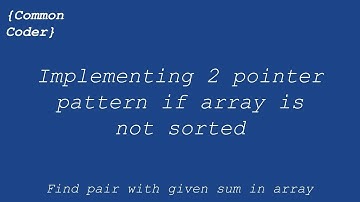 Implementation of finding distinct element pair with given sum in unsorted array using two pointers