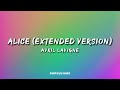 Avril Lavigne - Alice (Extended Version) (LYRICS)