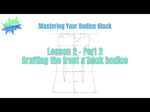 Drafting Your Bodice Block - Lesson 2; Part 2