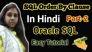 SQL Order By Clause In Hindi Part 2(Hindi)
