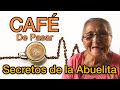 CAFÉ de PASAR - Como Preparar la ESENCIA - Secretos de la Abuelita