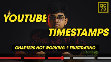 How to Add Chapters to Your Videos Using Timestamps | WHY YOUR CHAPTERS ARE NOT WORKING