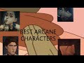 The Best Arcane Characters - Arcane meme