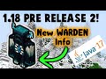 1.18 Pre-Release 2! | Warden Info, Better Upgrading, Mob item hold Nerf?