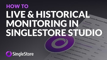 Live and Historical #Monitoring in #SingleStore #Studio