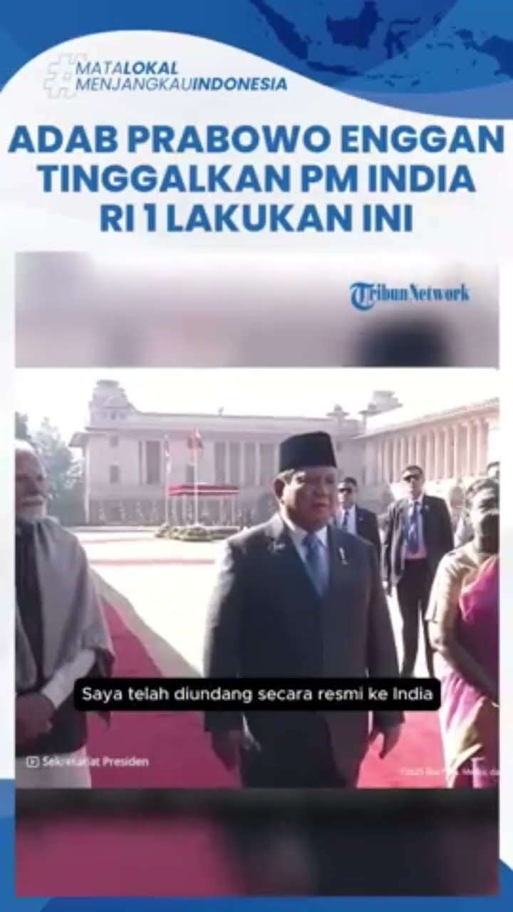 ADAB PRESIDEN PRABOWO DIPUJI SAAT BERTEMU PM INDIA, ENGGAN TINGGALKAN TUAN RUMAH