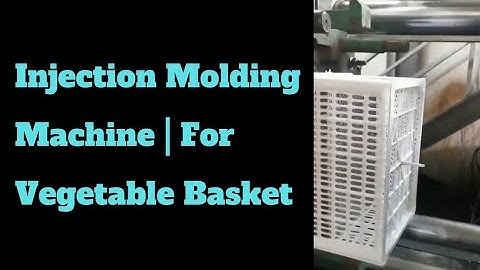 Injection Molding Machine | For Vegetable Basket