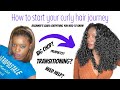 HOW TO START A NATURAL CURLY HAIR JOURNEY: Beginner Friendly, Curly Hair Routine