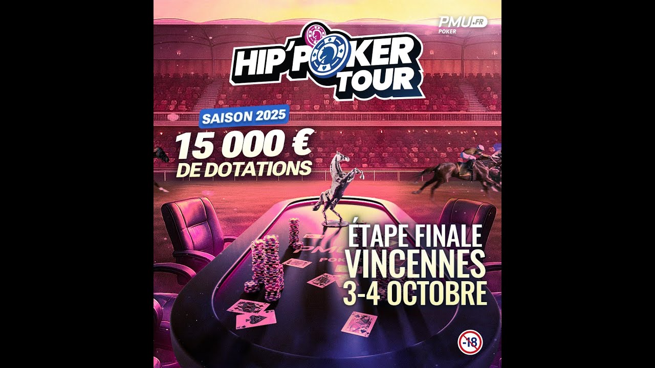 Table finale Hip'poker Tour Vincennes 2025 🐎