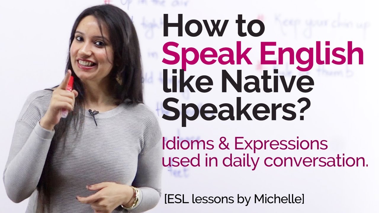 How to speak English like Native Speakers? - Free English Lessons