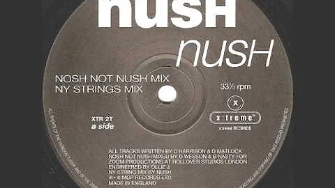 Nush - Nush (Nosh Not Nush Mix)