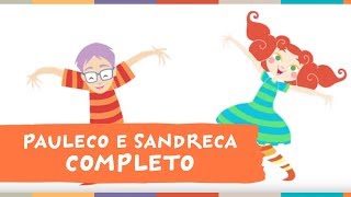 Palavra Cantada | Pauleco e Sandreca | Coletânea 33 minutos