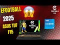 eFootball 2025 Maxed Out on ASUS TUF F15 Gaming
