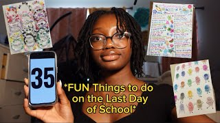 35+ FUN Ideas to Make Your Last Day of School Unforgettable