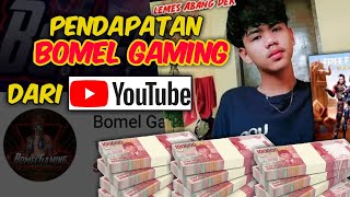 Pendapatan Bomel Gaming Dari Youtube - Gaji Youtuber 2021